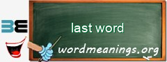 WordMeaning blackboard for last word